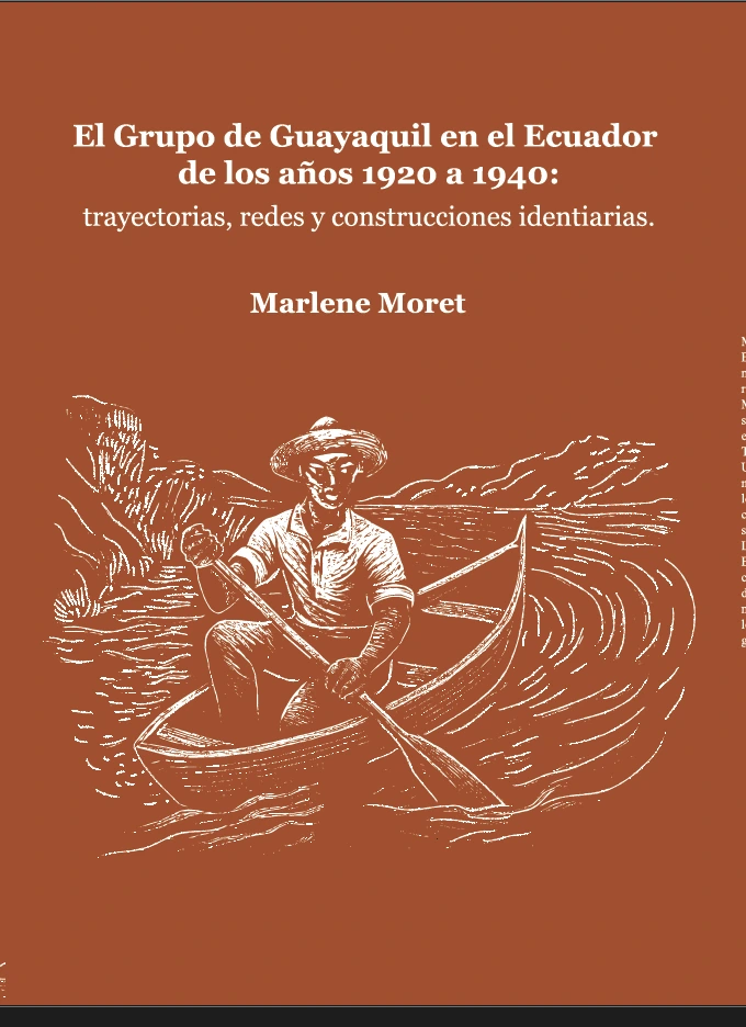 Portada: Los intelectuales del Grupo de Guayaquil en el Ecuador de los años 1920 a 1940: trayectorias, redes y construcciones identitarias